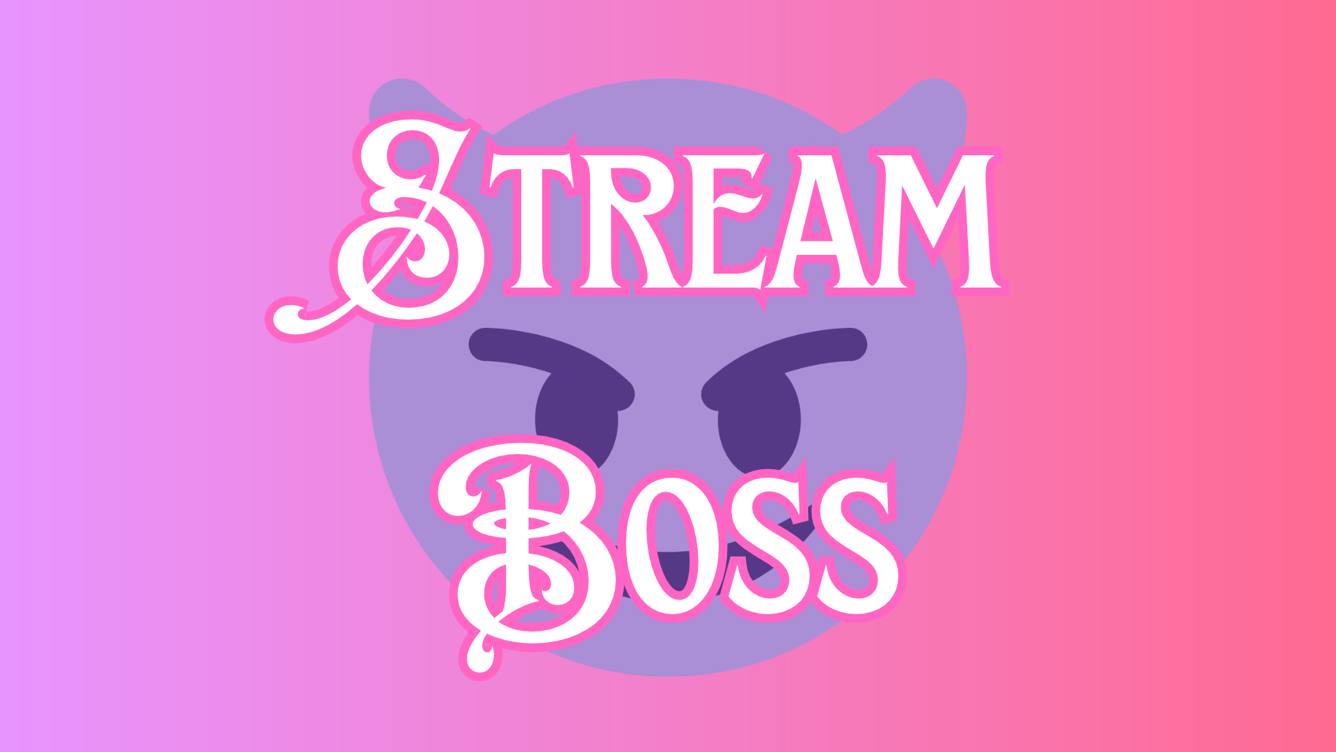 Stream Boss
